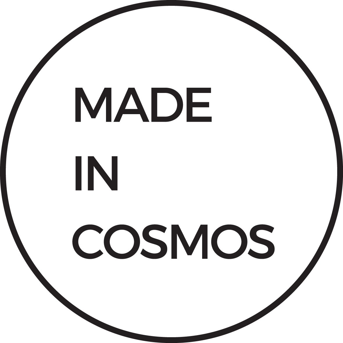 Made in Cosmos.