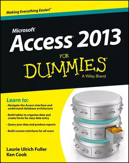 Access 2013 For Dummies | Fuller Laurie Ulrich, Cook Ken | Электронная книга