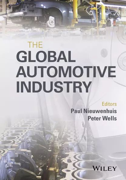 The Global Automotive Industry | Электронная книга