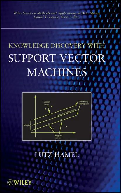 Knowledge Discovery with Support Vector Machines | Электронная книга