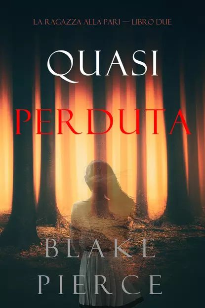 Quasi perduta | Пирс Блейк | Электронная книга