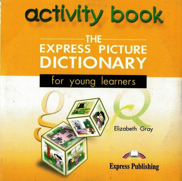 The Express Picture Dictionary Activity Book Audio CD Аудио CD к ...