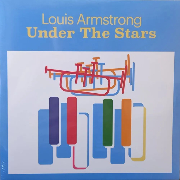 Виниловая пластинка Louis Armstrong Under The Stars (LP) купить с