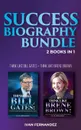 Success Biography Bundle. 2 Books in 1: Think Like Bill Gates + Think Like Brene Brown - Ivan Fernandez