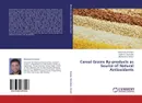 Cereal Grains By-products as Source of Natural Antioxidants - Mohamed Ali Kelany,Bolbol B. Ramadan and Mohamed A. Sorour