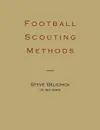 Football Scouting Methods - Steve Belichick