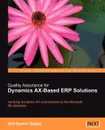 Quality Assurance for Dynamics Ax-Based Erp Solutions - Anil K. Gupta