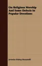 On Religious Worship And Some Defects In Popular Devotions - Jeremias Bishop Bonomelli