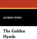 The Golden Hynde - Alfred Noyes