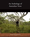 An Anthology of Australian Verse - Bertram Stevens