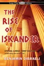 The Rise of Iskander (Large Print Edition) - Benjamin Disraeli