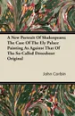 A New Portrait Of Shakespeare; The Case Of The Ely Palace Painting As Against That Of The So-Called Droeshout Original - John Corbin
