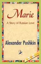 Marie - Alexander Pushkin
