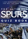 The Ultimate Spurs Quiz Book - Chris Cowlin