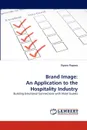 Brand Image. An Application to the Hospitality Industry - Iliyana Popova