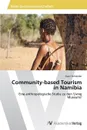 Community-based Tourism in Namibia - Schneider Karin