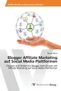 Blogger Affiliate Marketing auf Social Media Plattformen - Moser Regina