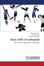 Basic Drills of Volleyball - Saini Meenakshi, Sinha Ankan, Bhadkariya Gajendra