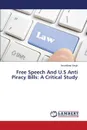 Free Speech and U.S Anti Piracy Bills. A Critical Study - Singh Amandeep