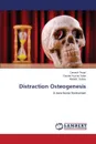 Distraction Osteogenesis - Tiwari Devesh, Saha Gaurav Kumar, Dubey Manish