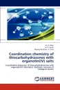 Coordination chemistry of thiocarbohydrazones with organotin(IV) salts - M. A. Affan, M. A. Salam, Dayang Norafizan A. Chee