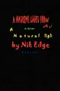 A Natural Light Show - Nik Edge