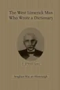 The West Limerick Man Who Wrote a Dictionary. T. O'Neill Lane - Seaghan Mac an tSionnaigh