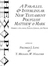 A Parallel & Interlinear New Testament Polyglot. Matthew-Mark in Hebrew, Latin, Greek, English, German, and French - T. Michael W. Halcomb, Fredrick J. Long