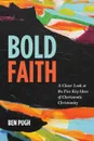 Bold Faith - Ben Pugh