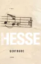 Gertrude - Hermann Hesse, Hesse Hermann, Hilda Rosner