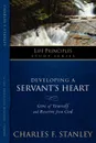 Developing a Servant's Heart. Give of Yourself and Receive from God - Charles F. Stanley