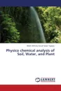 Physico Chemical Analysis of Soil, Water, and Plant - Kasim Tegbaru Mesfin Birhanu Fanuel