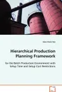 Hierarchical Production Planning Framework - Siew Chein Teo