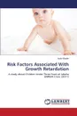 Risk Factors Associated With Growth Retardation - Khader Ayda