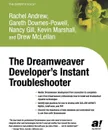 The Dreamweaver Developer's Instant Troubleshooter - Rachel Andrew, Gareth Downes-Powell, Nancy Gill