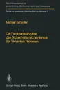 Die Funktionsfahigkeit Des Sicherheitsmechanismus Der Vereinten Nationen / The Functional Effectiveness of the Security Mechanisms of the United Natio - Michael Schaefer