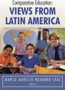 Comparative Education. Views from Latin America - Marco Aurelio Navarro Leal