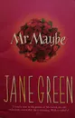 Mr. Maybe - Jane Green