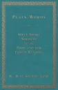 Plain Words; Or, Sixty Short Sermons for the Poor and for Family Reading - W. Walsham How