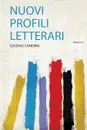 Nuovi Profili Letterari - Eugenio Camerini