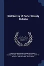 Soil Survey of Porter County Indiana - Thomas Mark Bushnell, Wendell Barrett