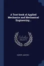 A Text-book of Applied Mechanics and Mechanical Engineering .. - Andrew Jamieson