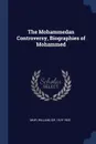 The Mohammedan Controversy, Biographies of Mohammed - William Muir