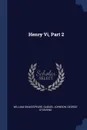 Henry Vi, Part 2 - William Shakespeare, Samuel Johnson, George Steevens