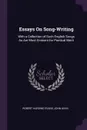 Essays On Song-Writing. With a Collection of Such English Songs As Are Most Eminent for Poetical Merit - Robert Harding Evans, John Aikin