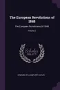 The European Revolutions of 1848. The European Revolutions Of 1848; Volume 2 - Edward Stillingfleet Cayley