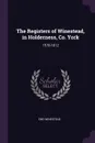 The Registers of Winestead, in Holderness, Co. York. 1578-1812 - Eng Winestead