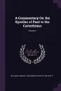 A Commentary On the Epistles of Paul to the Corinthians; Volume 1 - William Lindsay Alexander, Gustav Billroth