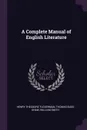 A Complete Manual of English Literature - Henry Theodore Tuckerman, Thomas Budd Shaw, William Smith