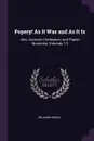 Popery! As It Was and As It Is. Also, Auricular Confession; and Popish Nunneries, Volumes 1-3 - William Hogan